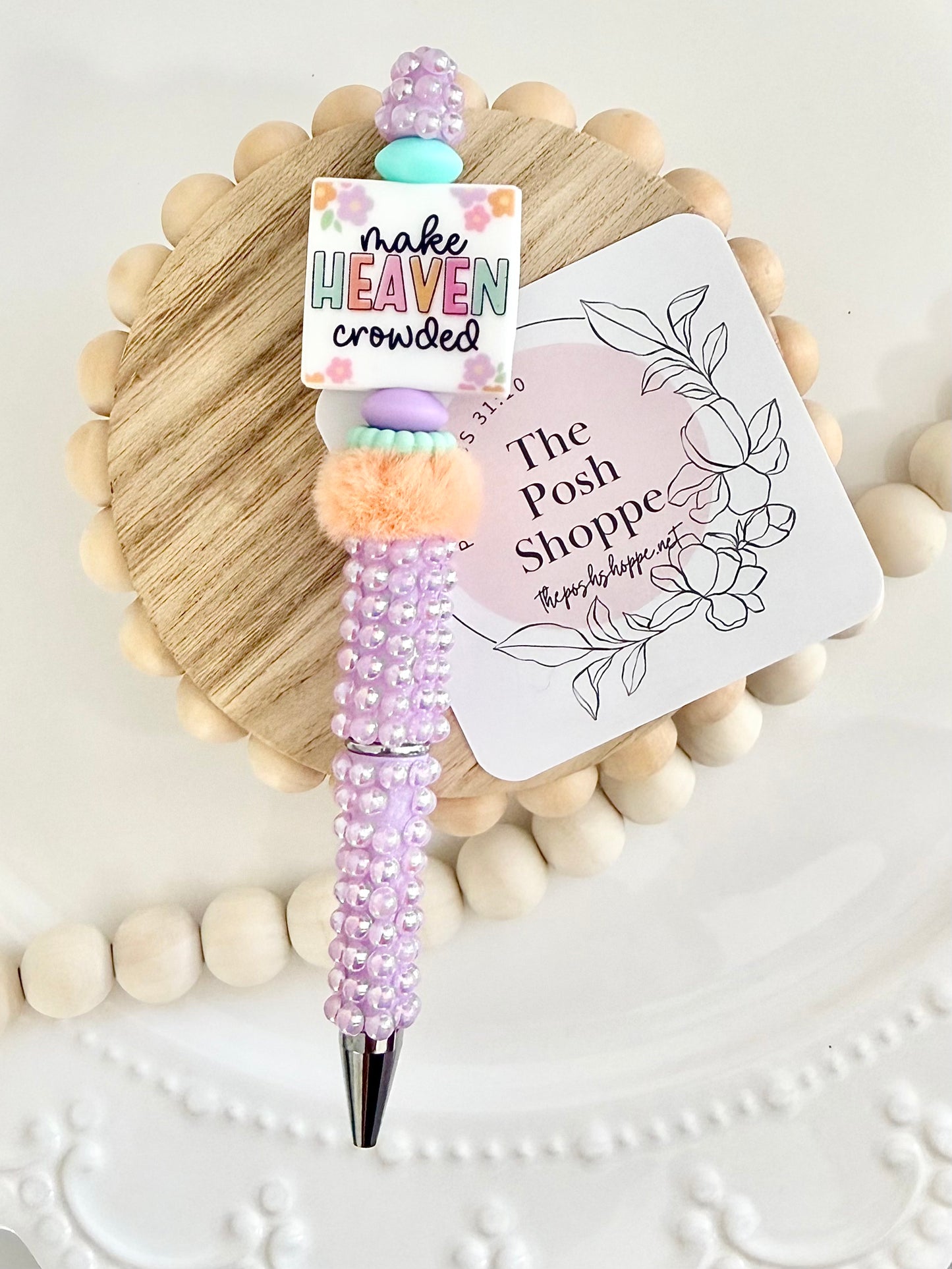 Make Heaven Crowded Inspirational Pen